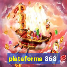 plataforma 868